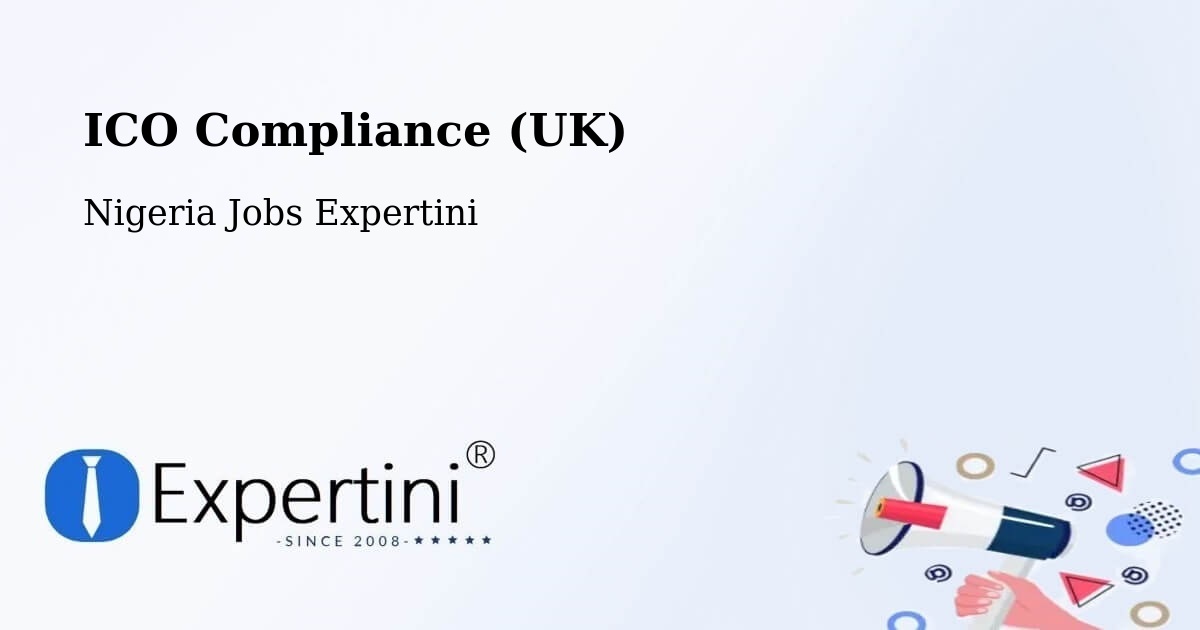 UK Data Protection & ICO Compliance – Warri - Nigeria Jobs Expertini